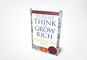 Napoleon Hill: Think and Grow Rich