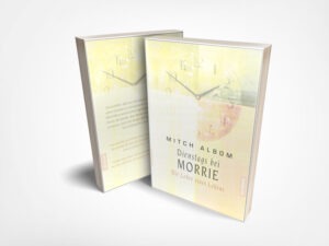 Mitch Albom: Dienstags bei Morrie: Die Lehre eines Lebens